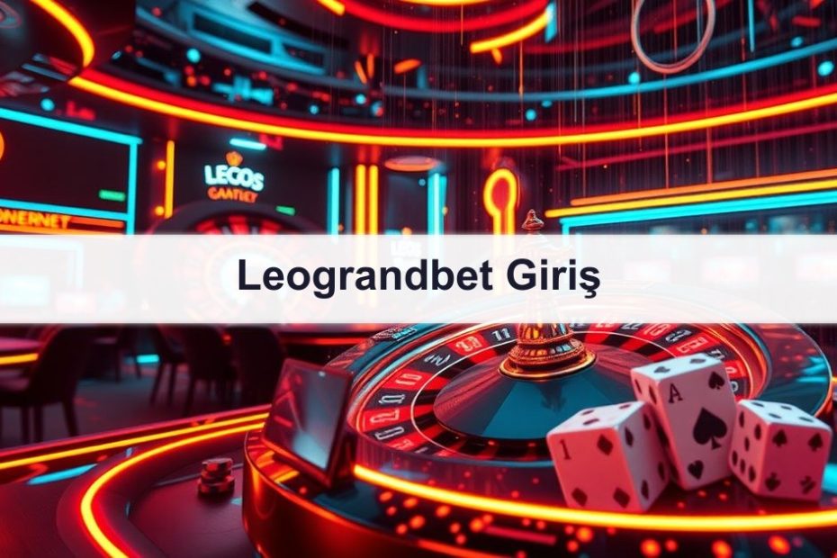 Leograndbet Giriş