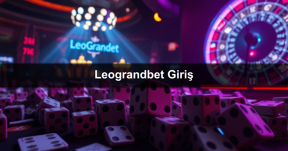 Leograndbet Giriş