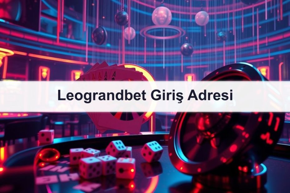 Leograndbet Giriş